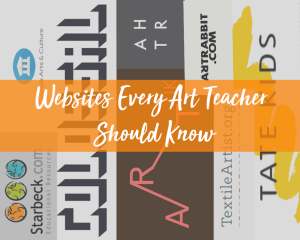 Websites Every Art Teacher Should Know