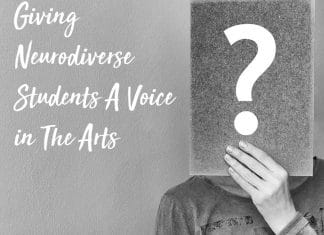 Giving Neurodiverse Students A Voice in The Arts