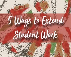 5 Ways to Extend Student Work After Lockdown
