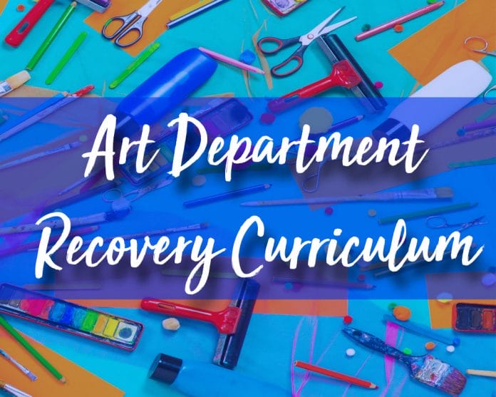 art department recovery curriculum art department recovery curriculum