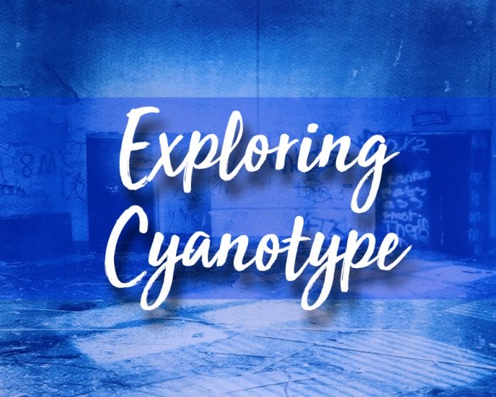 Exploring Cyanotype