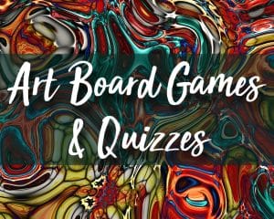 Art Board Games & Quizzes