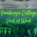 landscape collage unit of work